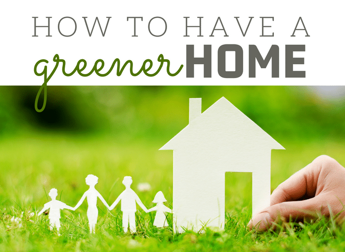 Tips for Creating a Greener Home