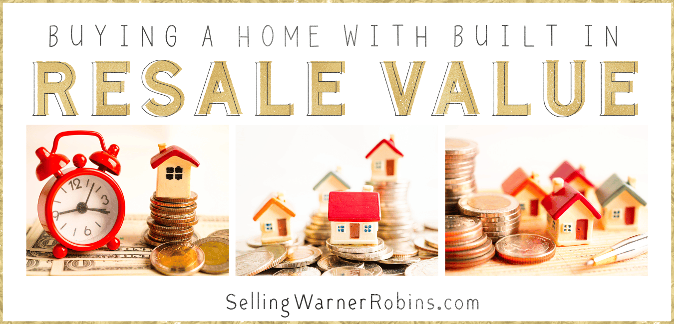 Buying a Home with Built-In Resale Value