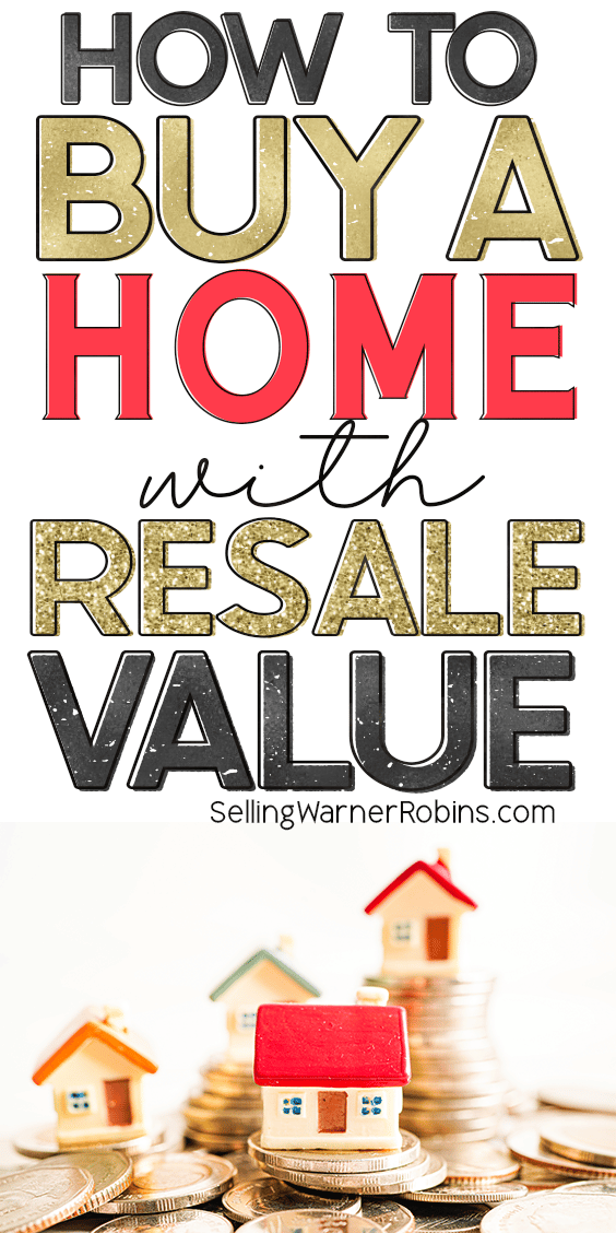 How To Buy A Home with Resale Value