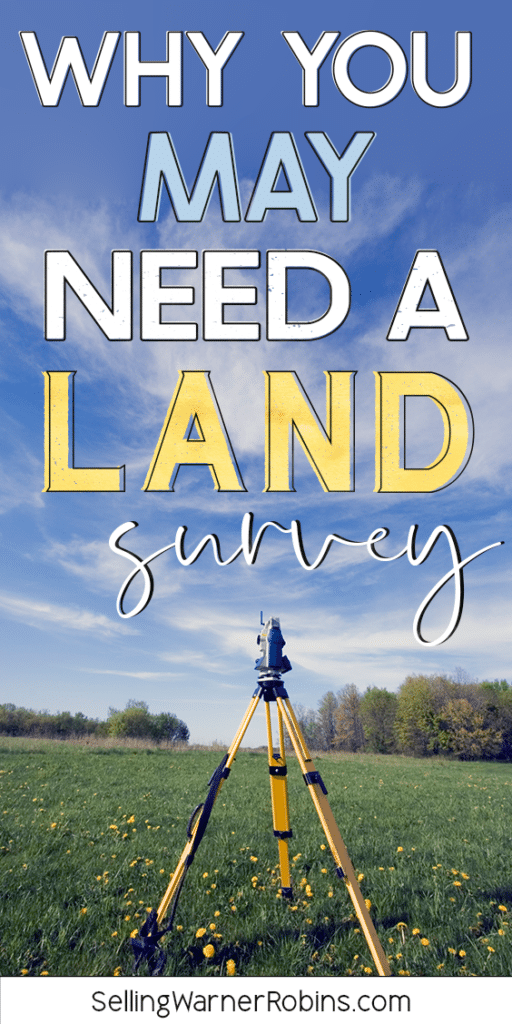 Why You May Need A Land Survey