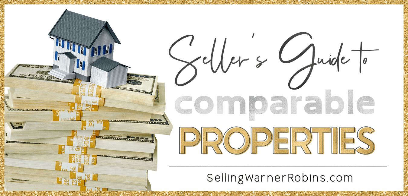 Seller Tips: What are comparable properties & how are they determined?