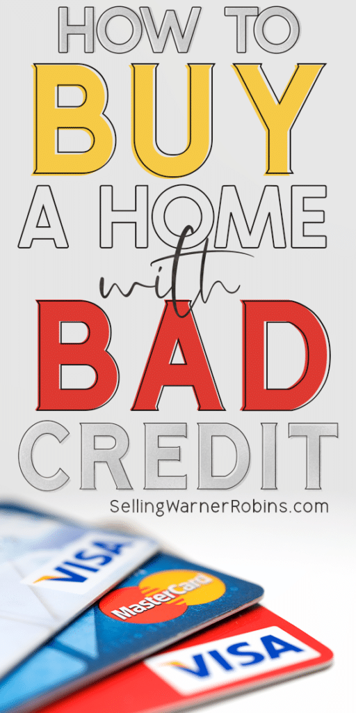 How to Buy A Home with Bad Credit