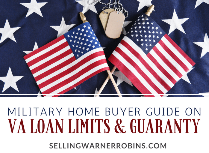 VA Loan Limits and Guaranty Military Home Buyers Should Know