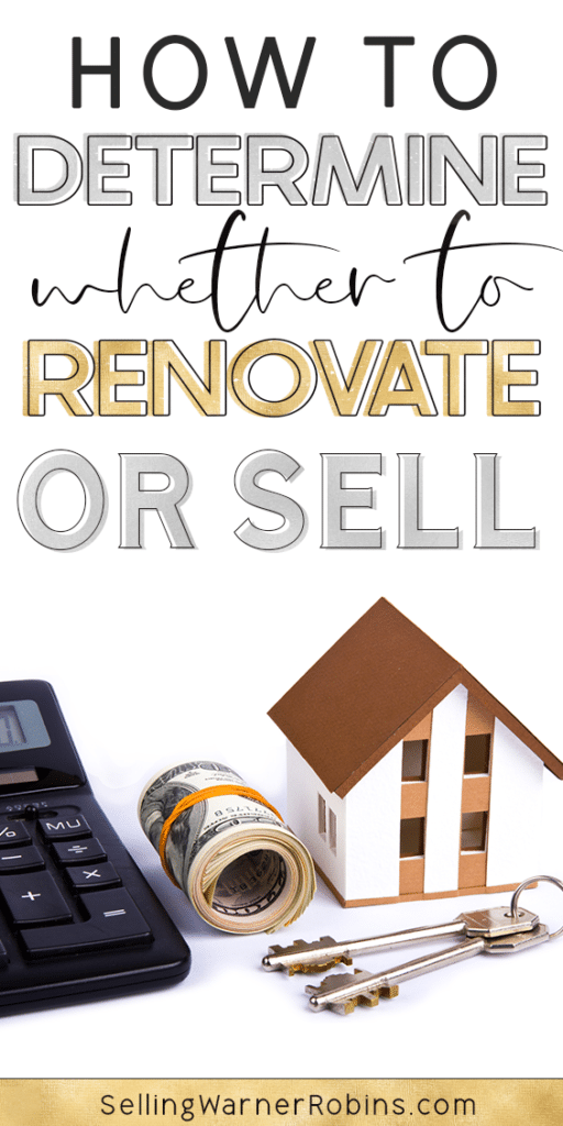 How to Determine Whether to Renovate or Sell