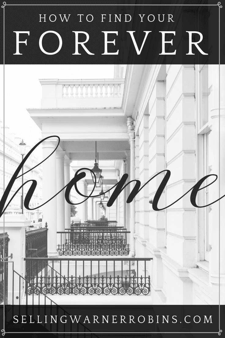 How to Find Your Forever Home How to Find Your Forever Home