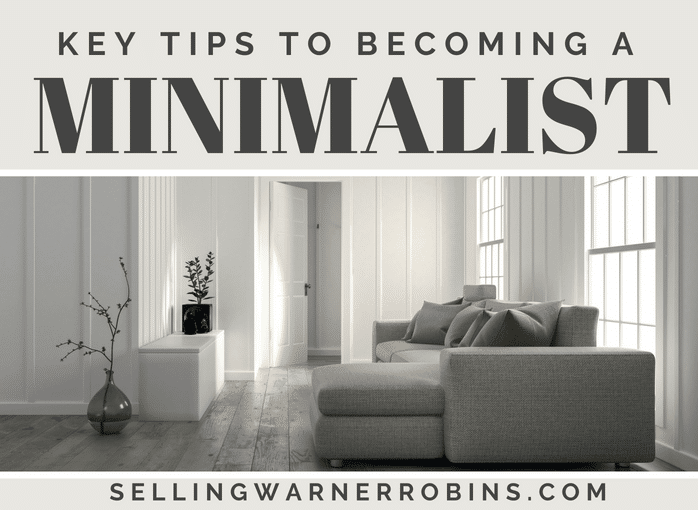 Key Tips to Becoming A Minimalist