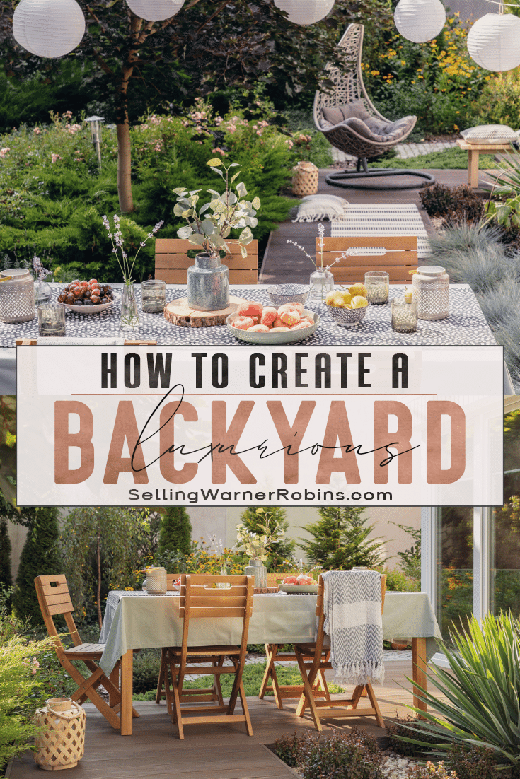 How to Create A Luxurious Backyard