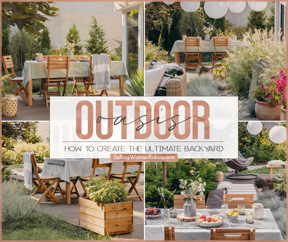 Create The Perfect Backyard Oasis