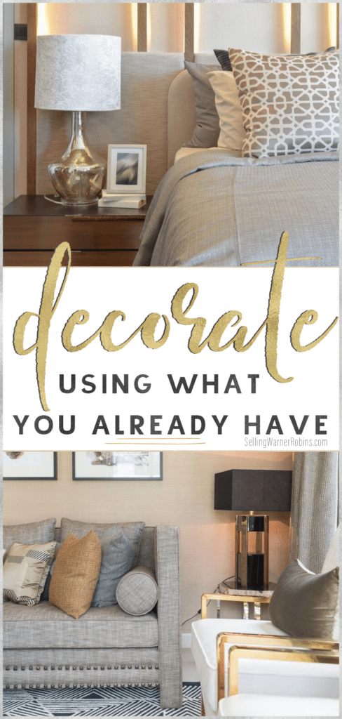 How to Decorate with What You Have