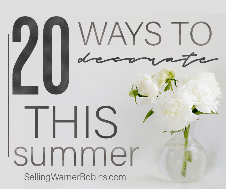 Twenty Ways to Decorate This Summer