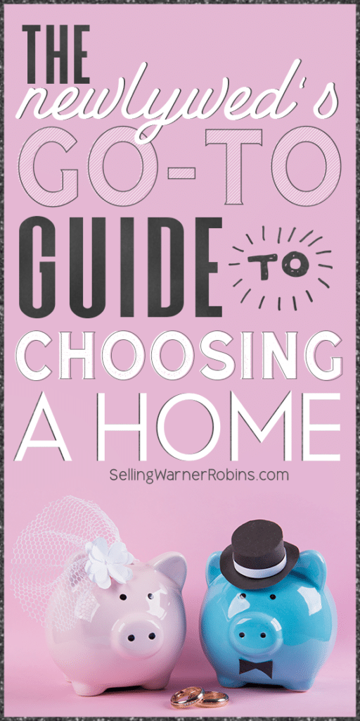 The Newlywed's Guide to Choosing a Home