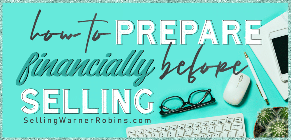 How to Prepare Financially Before Selling Your Home