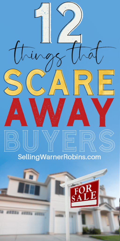 12 Things that Scare Away Buyers