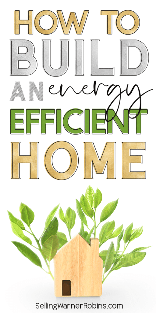 How to Build an Energy Efficient Home