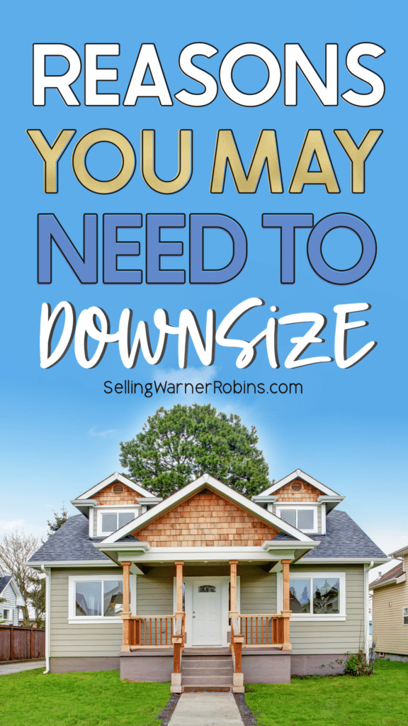 Reasons You May Need to Downsize