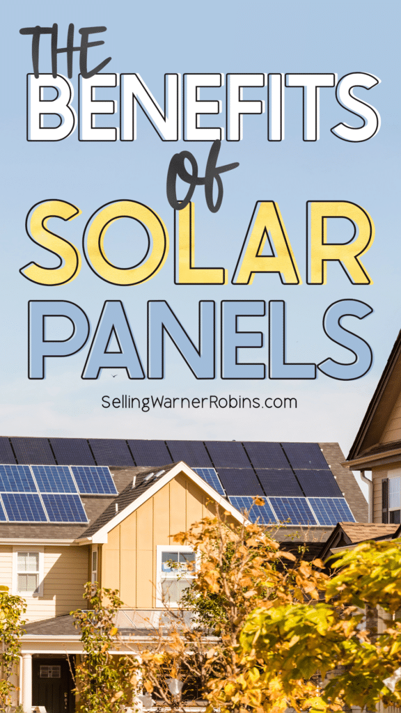 The Benefits of Solar Panels